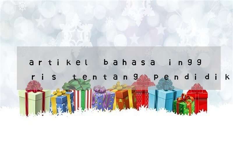 artikel bahasa inggris tentang pendidikan anak usia dini